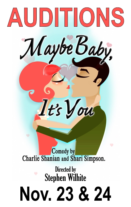 Maybe Baby, It's You Auditions